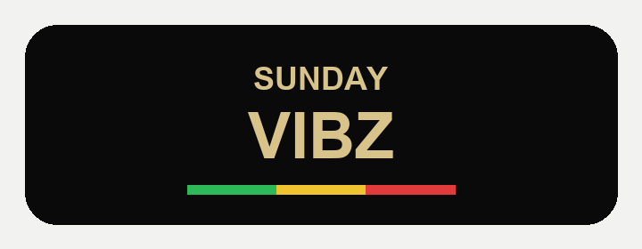 Sunday Vibz